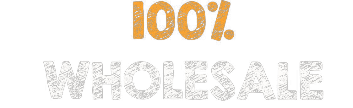 100% Wholesale